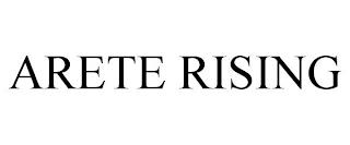 ARETE RISING trademark