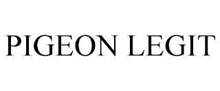 PIGEON LEGIT trademark