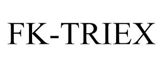 FK-TRIEX trademark