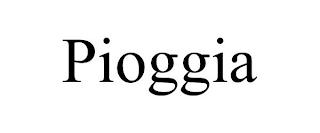 PIOGGIA trademark