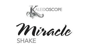 KALEIDOSCOPE MIRACLE SHAKE trademark