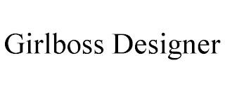 GIRLBOSS DESIGNER trademark