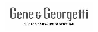 GENE & GEORGETTI CHICAGO'S STEAKHOUSE SINCE 1941 trademark