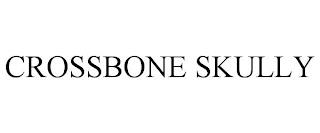 CROSSBONE SKULLY trademark