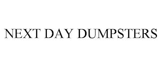 NEXT DAY DUMPSTERS trademark