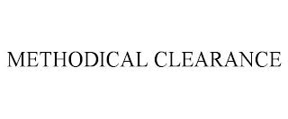 METHODICAL CLEARANCE trademark