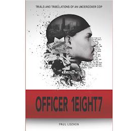 TRIALS AND TRIBULATIONS OF AN UNDERCOVER COP SAN FRANCISCO POLICE 187 OFFICER 1EIGHT7 PAUL LOZADA EMERGENCY trademark