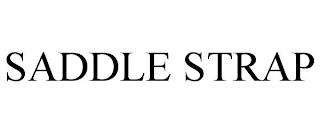 SADDLE STRAP trademark