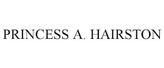 PRINCESS A. HAIRSTON trademark