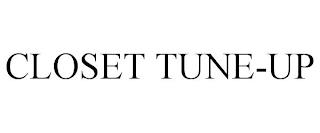 CLOSET TUNE-UP trademark