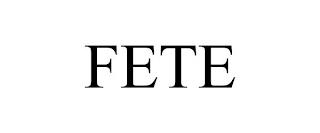 FETE trademark