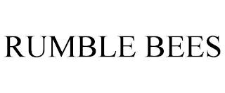 RUMBLE BEES trademark