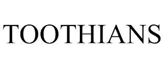 TOOTHIANS trademark