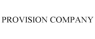 PROVISION COMPANY trademark