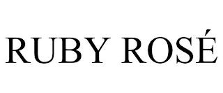 RUBY ROSÉ trademark