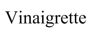 VINAIGRETTE trademark