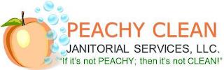 PEACHY CLEAN JANITORIAL SERVICES, LLC. "IF IT'S NOT PEACHY; THEN IT'S NOT CLEAN!" trademark