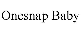 ONESNAP BABY trademark