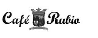 CAFÉ RUBIO trademark