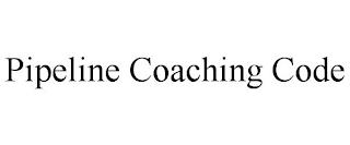 PIPELINE COACHING CODE trademark