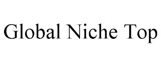 GLOBAL NICHE TOP trademark