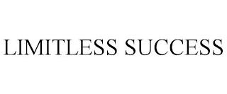 LIMITLESS SUCCESS trademark