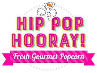 HIP POP HOORAY! FRESH GOURMET POPCORN trademark