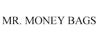 MR. MONEY BAGS trademark