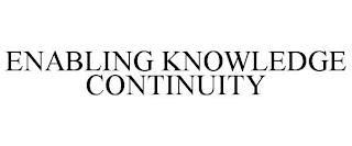 ENABLING KNOWLEDGE CONTINUITY trademark