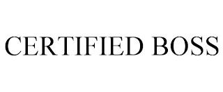 CERTIFIED BOSS trademark