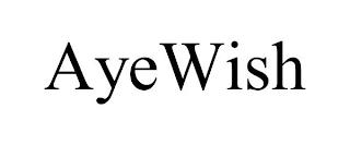 AYEWISH trademark