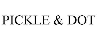 PICKLE & DOT trademark