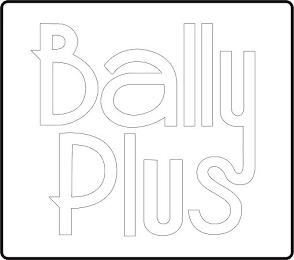 BALLY PLUS trademark