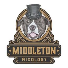 MIDDLETON MIXOLOGY SMOKETOP trademark