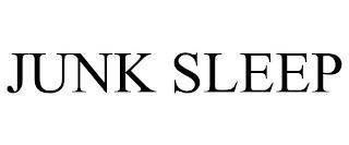 JUNK SLEEP trademark