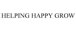 HELPING HAPPY GROW trademark