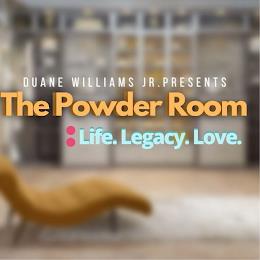 DUANE WILLIAMS JR. PRESENTS THE POWER ROOM: LIFE. LEGACY. LOVE. trademark