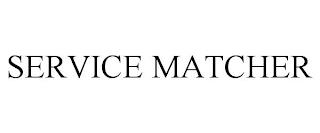 SERVICE MATCHER trademark