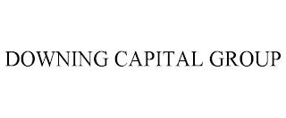 DOWNING CAPITAL GROUP trademark