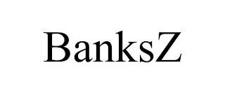 BANKSZ trademark