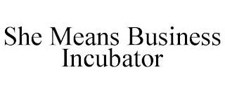 SHE MEANS BUSINESS INCUBATOR trademark