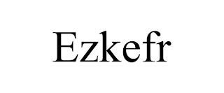 EZKEFR trademark