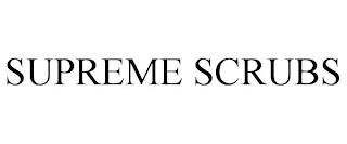 SUPREME SCRUBS trademark