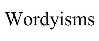 WORDYISMS trademark