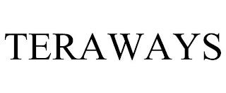 TERAWAYS trademark