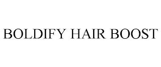 BOLDIFY HAIR BOOST trademark