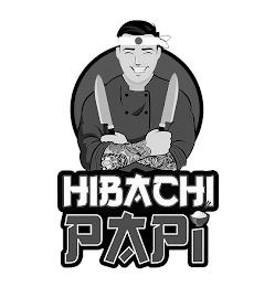 HIBACHI PAPI trademark