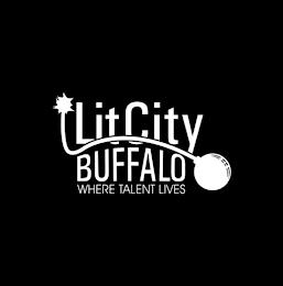 LIT CITY BUFFALO WHERE TALENT LIVES trademark