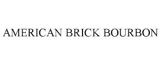 AMERICAN BRICK BOURBON trademark