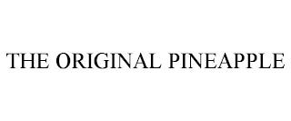 THE ORIGINAL PINEAPPLE trademark